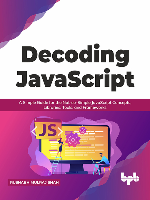 Title details for Decoding JavaScript by Rushabh Mulraj Shah - Available